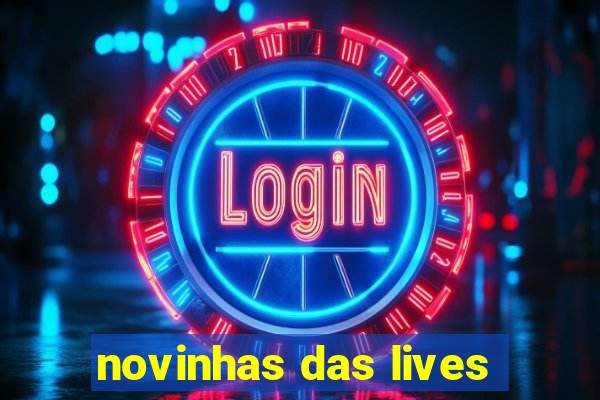 novinhas das lives